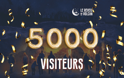 Déjà 5000 visiteurs pour le Réveil du Volcan